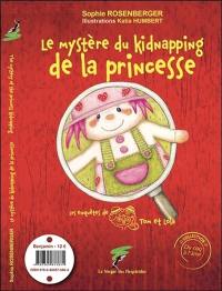 Les enquêtes de Tom et Lola. Le mystère du kidnapping de la princesse. The mystery of the princess kidnapping. Tom and Lola's investigations. Le mystère du kidnapping de la princesse. The mystery of the princess kidnapping