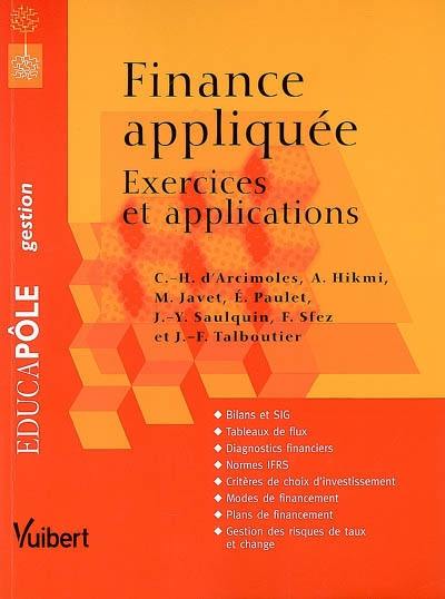 Finance appliquée : exercices et applications Finance appliquée : exercices et applications