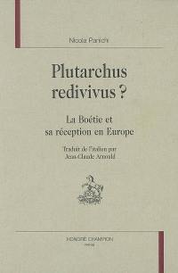 Plutarchus redivivus ? : La Boétie et sa réception en Europe