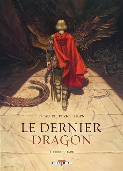 Le dernier dragon. Vol. 1. L'oeuf de jade