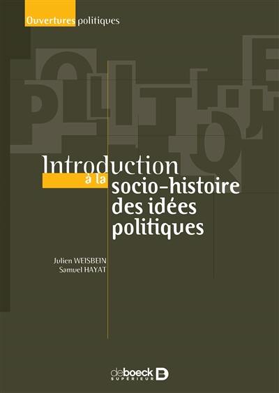 Introduction à la socio-histoire des idées politiques