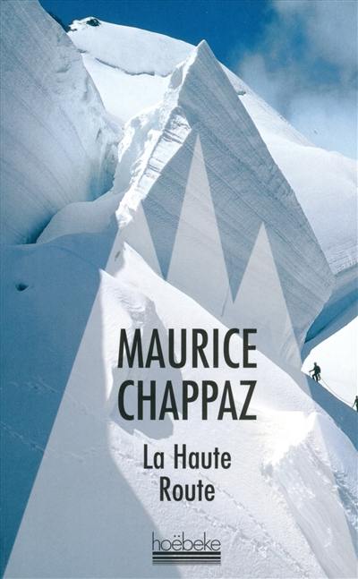 La haute route. Journal des 4.000