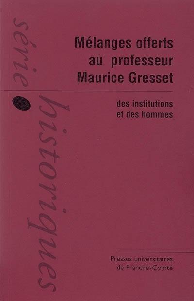 Mélanges offerts au professeur Maurice Gresset