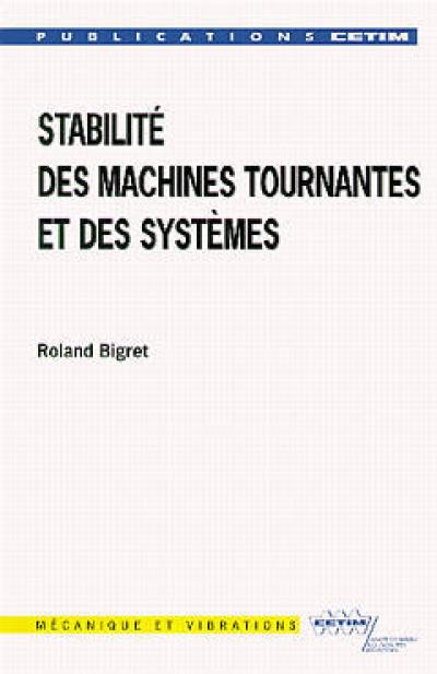 Stabilité des machines tournantes et des systèmes