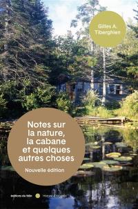 Notes sur la nature, la cabane et quelques autres choses