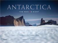 Antarctica The Waking Giant