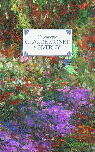 Un jour avec Claude Monet à Giverny