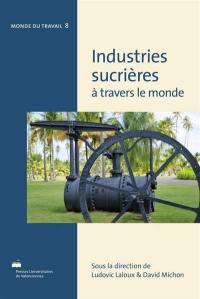 Industries sucrières à travers le monde