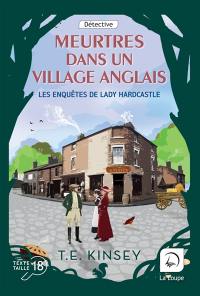 Les enquêtes de lady Hardcastle. Meurtres dans un village anglais