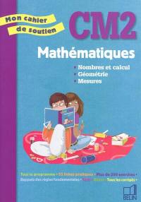 Mathématiques, CM2 : nombres et calcul, géométrie, mesures