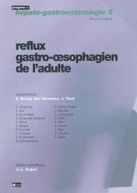 Reflux gastro-oesophagien de l'adulte