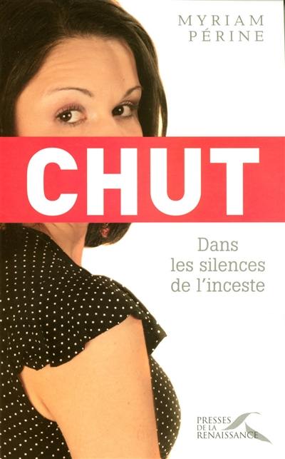 Chut : dans les silences de l'inceste