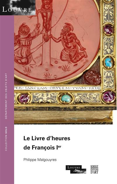 Le livre d'heures de François Ier