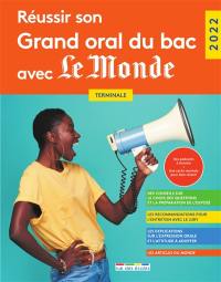 Réussir son grand oral du bac avec Le Monde terminale : 2022