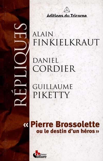 Pierre Brossolette ou Le destin d'un héros