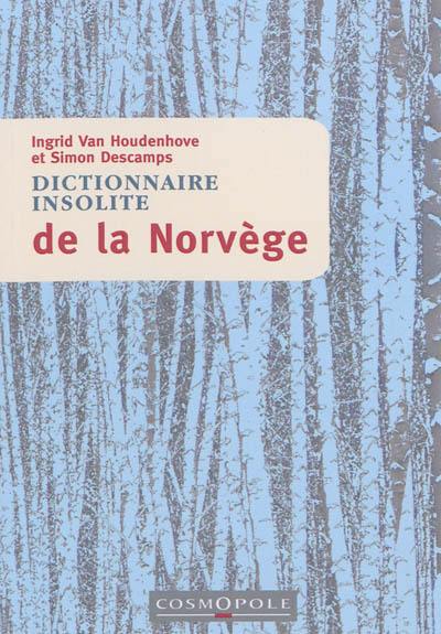 Dictionnaire insolite de la Norvège