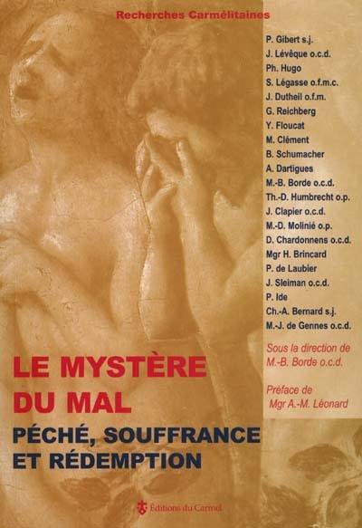 Le mystère du mal : péché, souffrance et rédemption