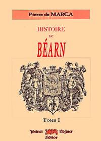 Histoire de Béarn. Vol. 1