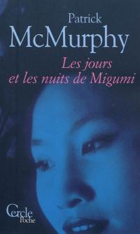 Les jours et les nuits de Migumi