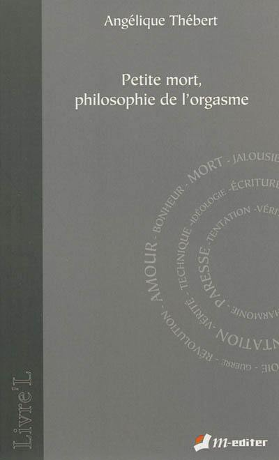 Petite mort, philosophie de l'orgasme