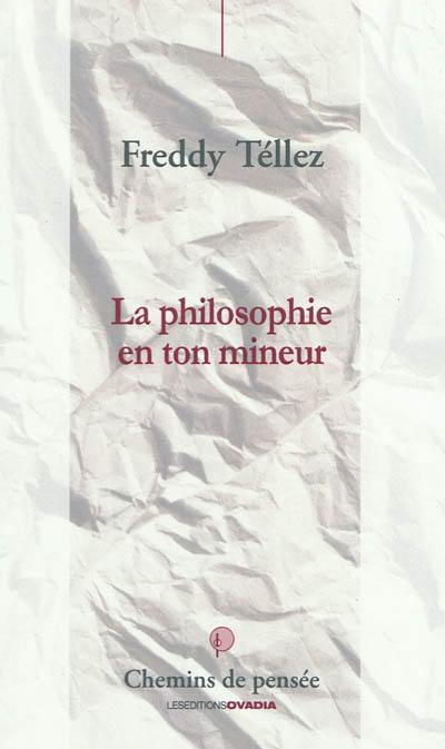 La philosophie en ton mineur