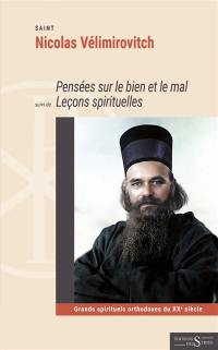 Pensées sur le bien et le mal. Leçons spirituelles