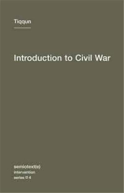 Tiqqun Introduction to Civil War