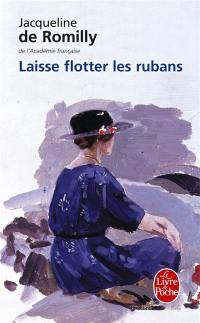 Laisse flotter les rubans