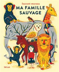 Ma famille sauvage