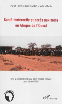 Santé maternelle et accès aux soins de santé en Afrique de l'Ouest : contributions de jeunes chercheurs