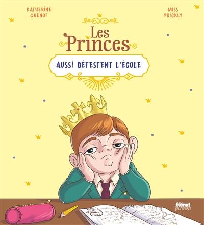 Les princes aussi détestent l'école