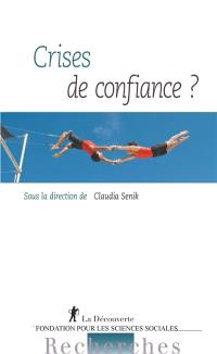 Crises de confiance ?