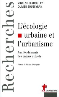 L'écologie urbaine et l'urbanisme : aux fondements des enjeux actuels