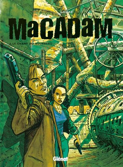 Macadam. Vol. 2. Le chant du bourreau Macadam. Vol. 2. Le chant du bourreau