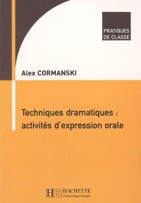 Techniques dramatiques : activités d'expression orale