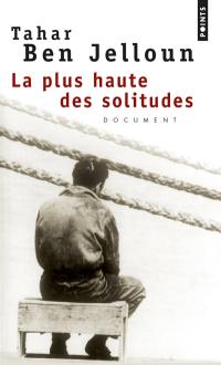 La plus haute des solitudes : misère affective et sexuelle d'émigrés nord-africains