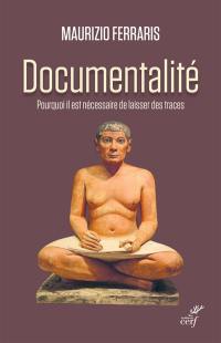 Documentalité : pourquoi il est nécessaire de laisser des traces