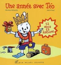 Une année avec Téo : 12 mois, 12 histoires