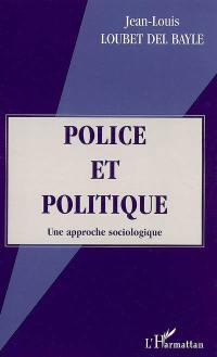 Police et politique : une approche sociologique