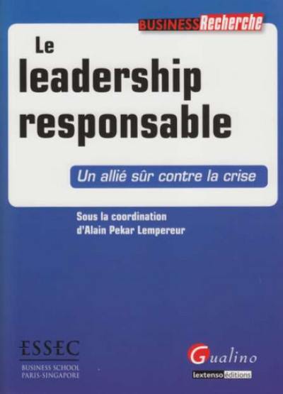 Le leadership responsable : un allié sûr contre la crise