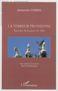 La terreur prussienne : épisodes de la guerre de 1866