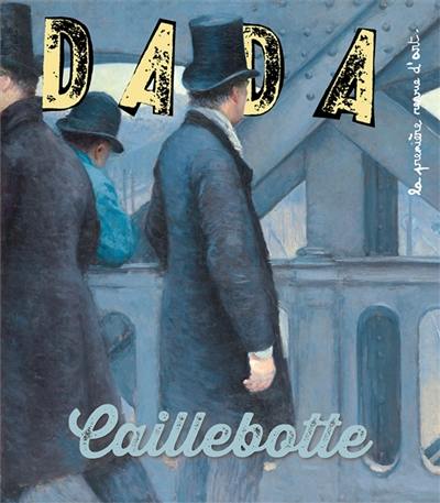 Dada, n° 285. Caillebotte