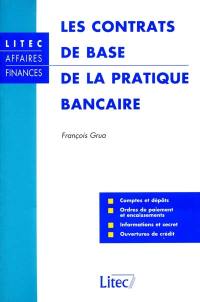 Les contrats de base de la pratique bancaire