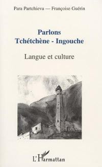 Parlons tchétchène-ingouche : langue et culture