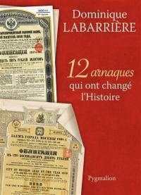 12 arnaques qui ont changé l'histoire