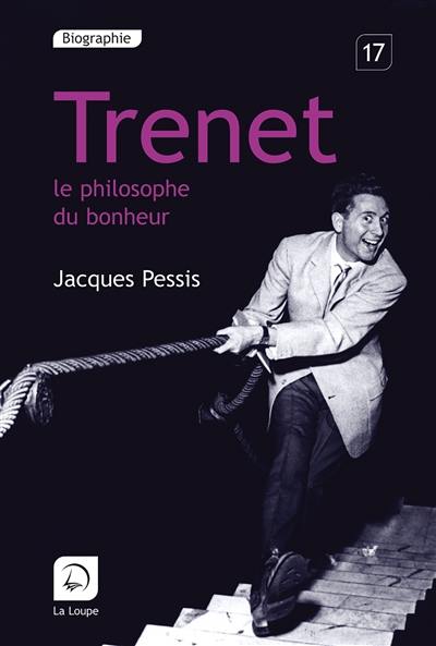 Trenet, le philosophe du bonheur