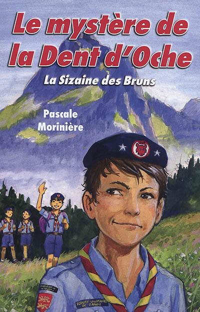 La sizaine des Bruns. Vol. 2. Le mystère de la Dent d'Oche