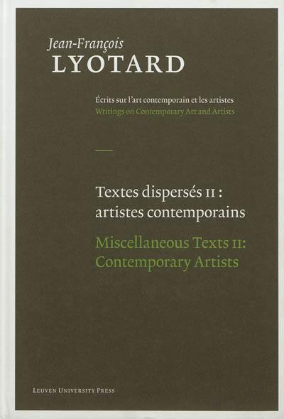 Textes dispersés. Vol. 2. Artistes contemporains. Contemporary artists. Miscellaneous texts. Vol. 2. Artistes contemporains. Contemporary artists