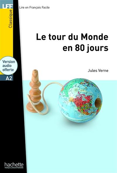 Le tour du monde en 80 jours : niveau A2