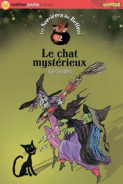 Les sorcières du beffroi. Vol. 2. Le chat mystérieux